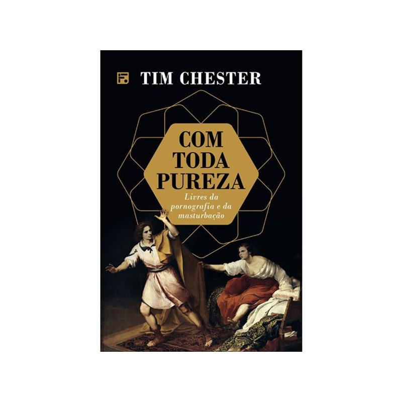 Capa de Com Toda Pureza | Tim Chester — item do Kit Com Toda Pureza + Anjos | Tim Chester · foto 2