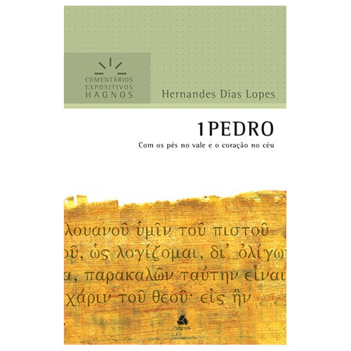 Capa de 1 Pedro | Comentários Expositivo | Hernandes Dias Lopes — item do Kit Comentários Expositivos do Novo Testamento 22 Livros | De Mateus a Apocalipse | Hernandes Dias Lopes