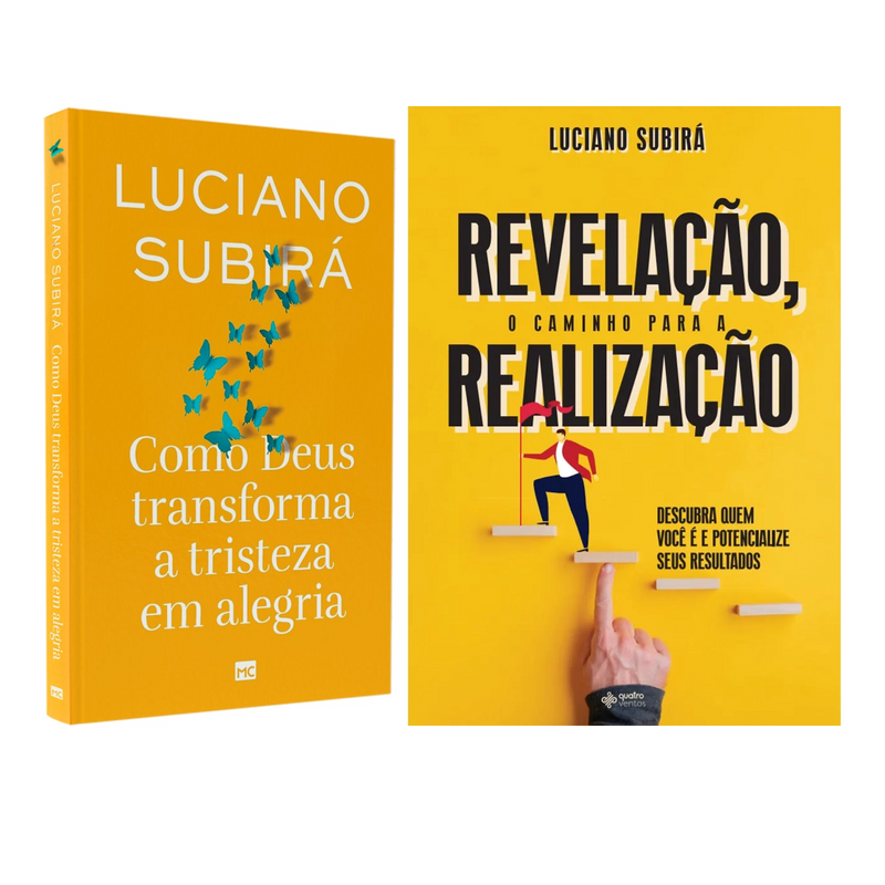 Kit Como Deus Transforma a Tristeza em Alegria + Revelação, O Caminho Para Realização | Luciano Subirá