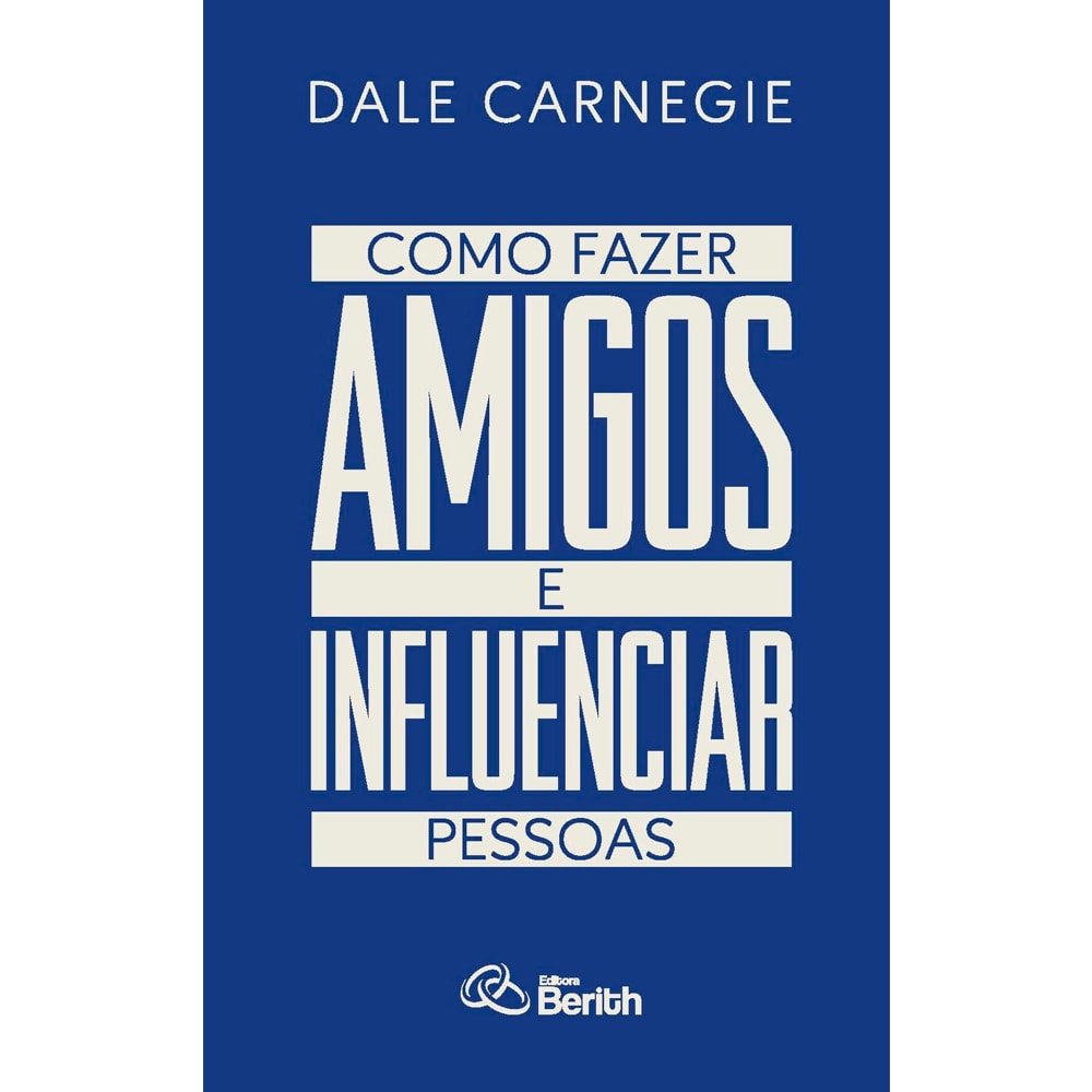 Capa de Como Fazer Amigos e Influenciar Pessoas | Dale Carnegie — item do Kit Como Fazer Amigos e Influenciar Pessoas | Dale Carnegie 10un