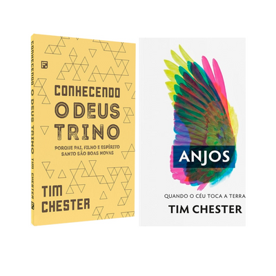 Kit Conhecendo O Deus Trino + Anjos | Tim Chester