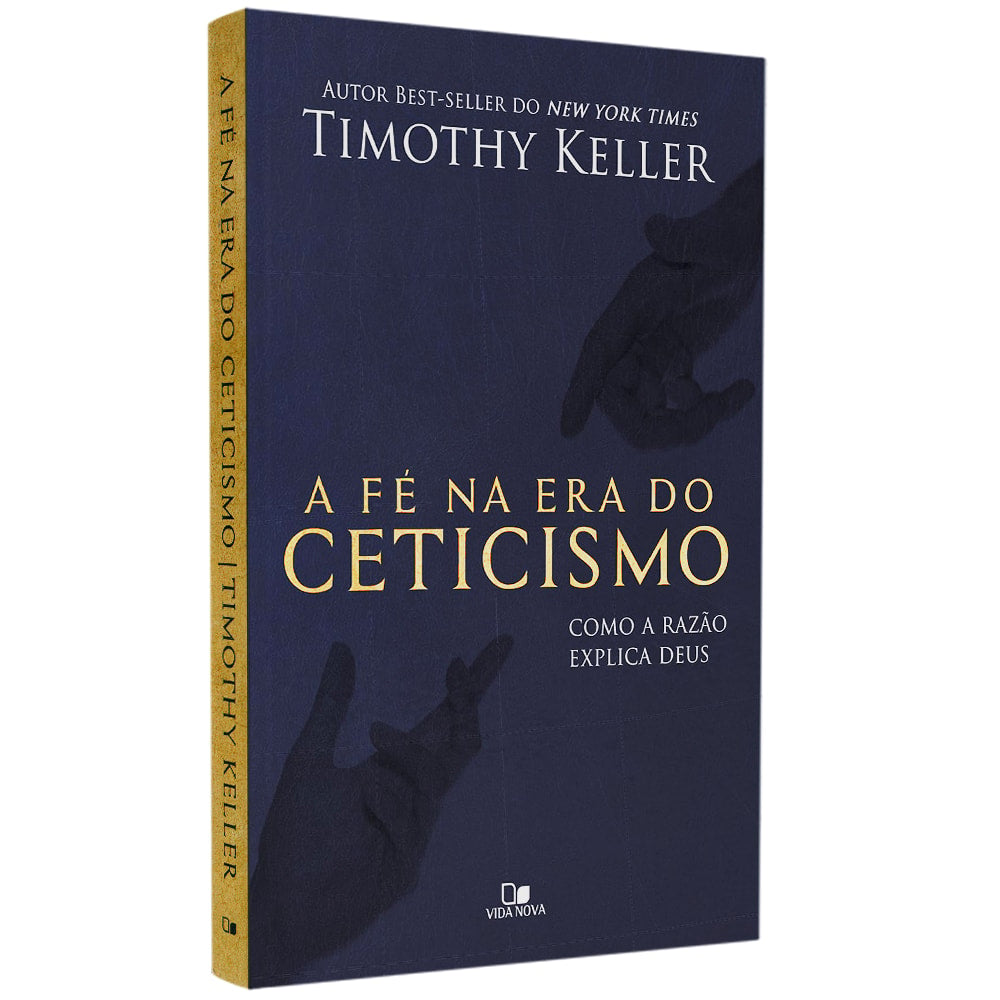 Capa de A Fé na Era do Ceticismo | Timothy Keller — item do Kit Deuses Falsos + A Fé na Era do Ceticismo | Timothy Keller