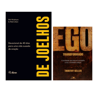 Kit Devocional De Joelhos | Phil Wickham e Matt Litton + Ego Transformado | Timothy Keller