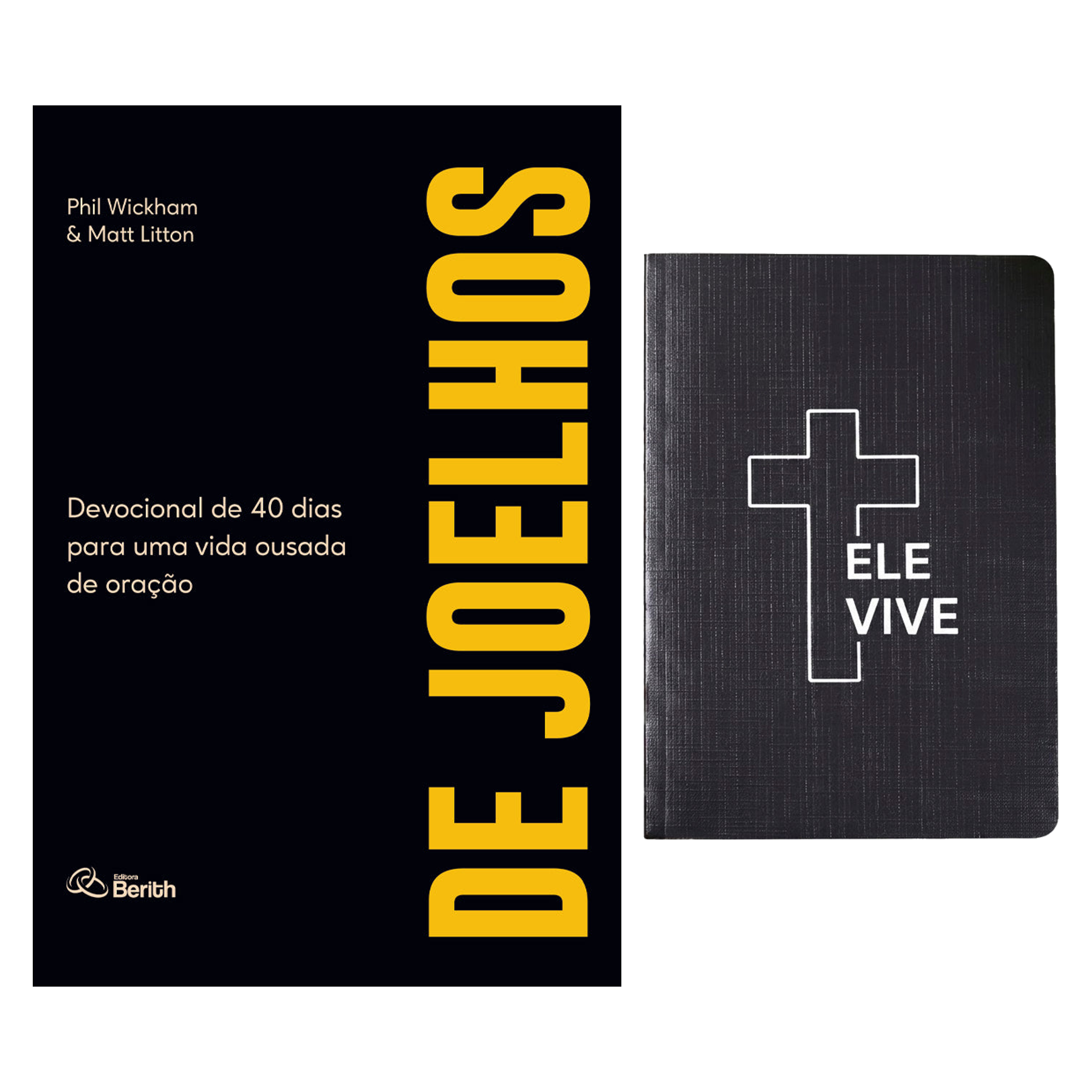 Kit Devocional De Joelhos | Phil Wickham e Matt Litton + Grátis Bloco de Anotações Ele Vive