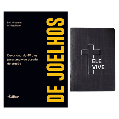 Kit Devocional De Joelhos | Phil Wickham e Matt Litton + Grátis Bloco de Anotações Ele Vive