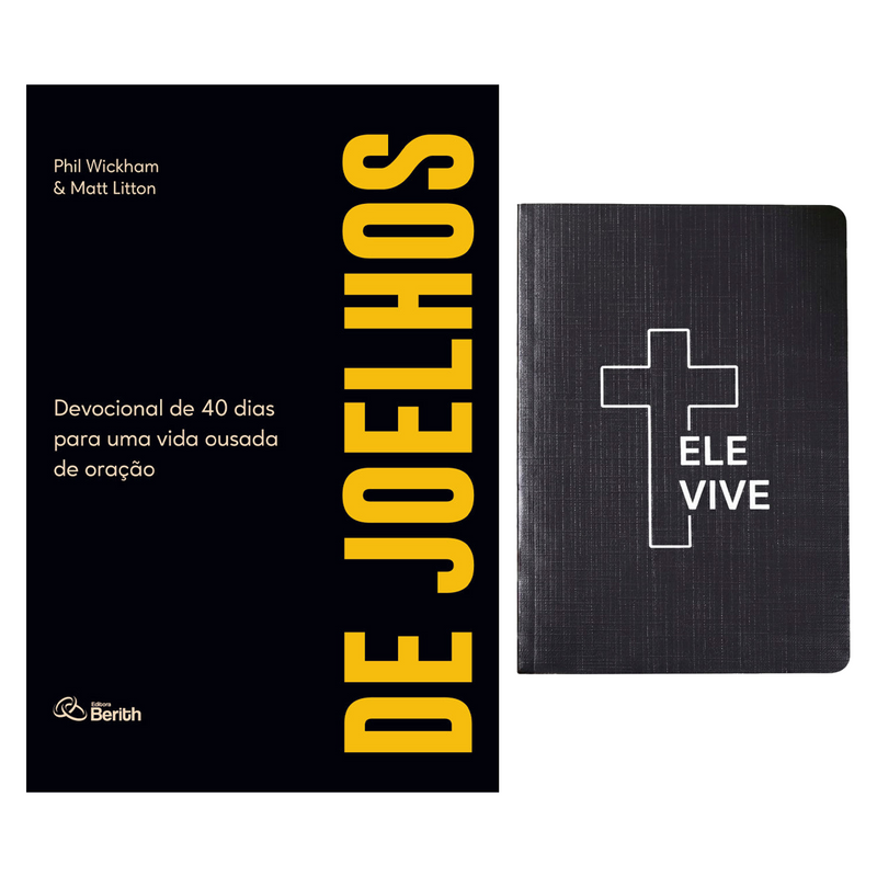 Kit Devocional De Joelhos | Phil Wickham e Matt Litton + Grátis Bloco de Anotações Ele Vive