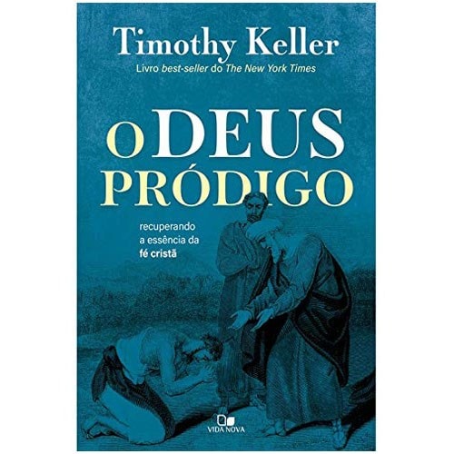 Capa de O Deus Pródigo | Timothy Keller — item do Kit Ego Transformado + O Profeta Pródigo + O Deus Pródigo | Timothy Keller
