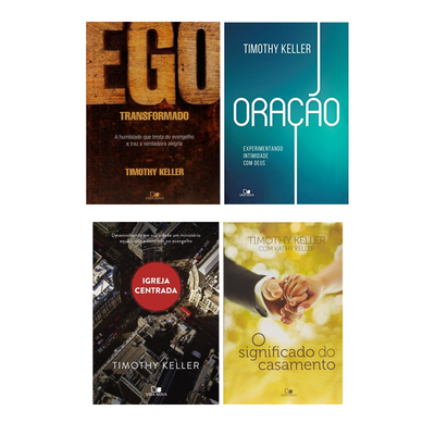 Kit Ego Transformado + Oração + Igreja Centrada + O Significado do Casamento | Timothy Keller