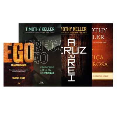 Kit Ego Transformado + Pregação + A Cruz Do Rei + Justiça Generosa | Timothy Keller