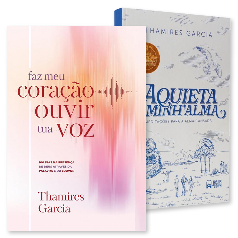 Kit Faz Meu Coração Ouvir Tua Voz + Aquieta Minh'alma | Thamires Garcia