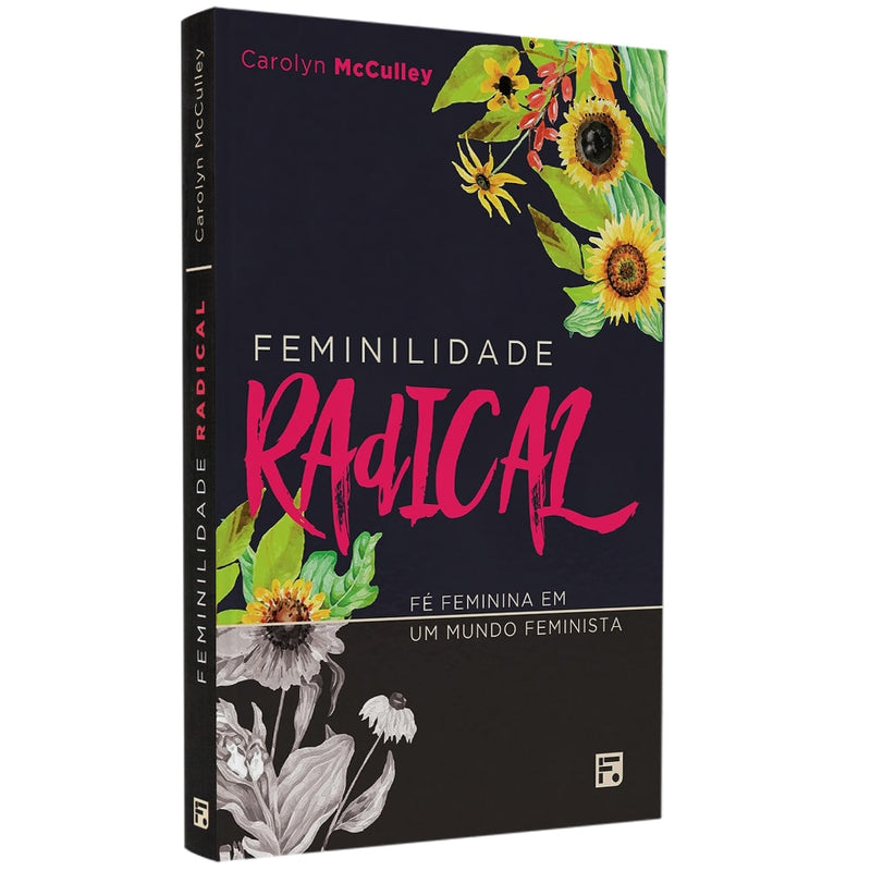Capa de Feminilidade Radical | Carolyn McCulley — item do Kit Feminilidade Radical | Carolyn McCulley + Deixe-me ser Mulher | Elisabeth Elliot + A Construção da Feminilidade Bíblica | Beth Allison Barr