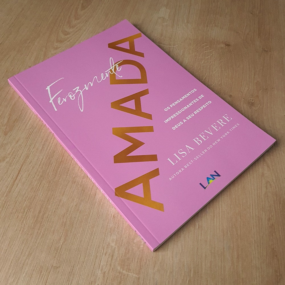 Capa de Ferozmente Amada | Lisa Bevere — item do Kit Ferozmente Amada + Forte | Devocionais Para Uma Vida Poderosa e Apaixonada | Lisa Bevere · foto 3