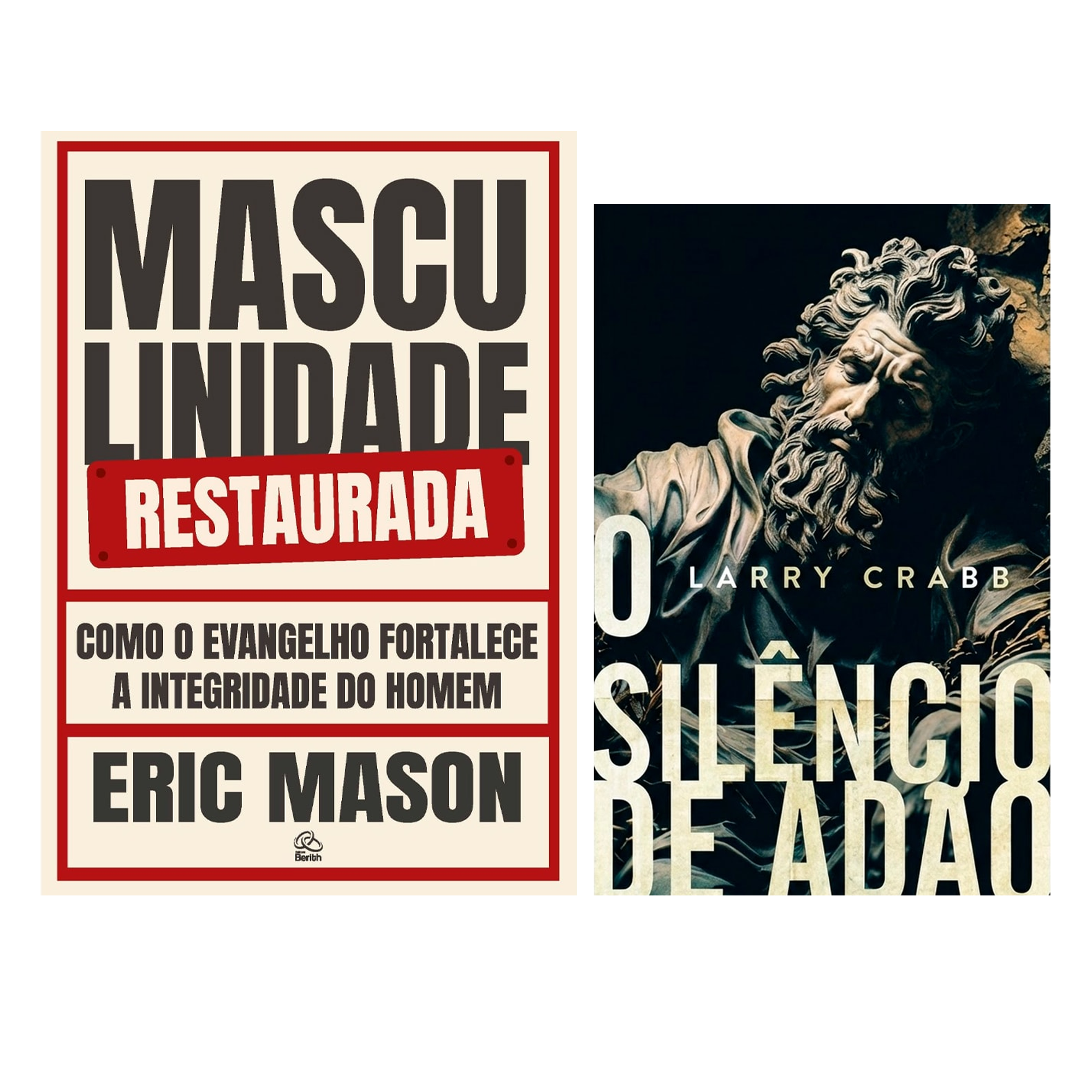 Kit Masculinidade Restaurada | Eric Mason + O Silêncio de Adão | Larry Crabb