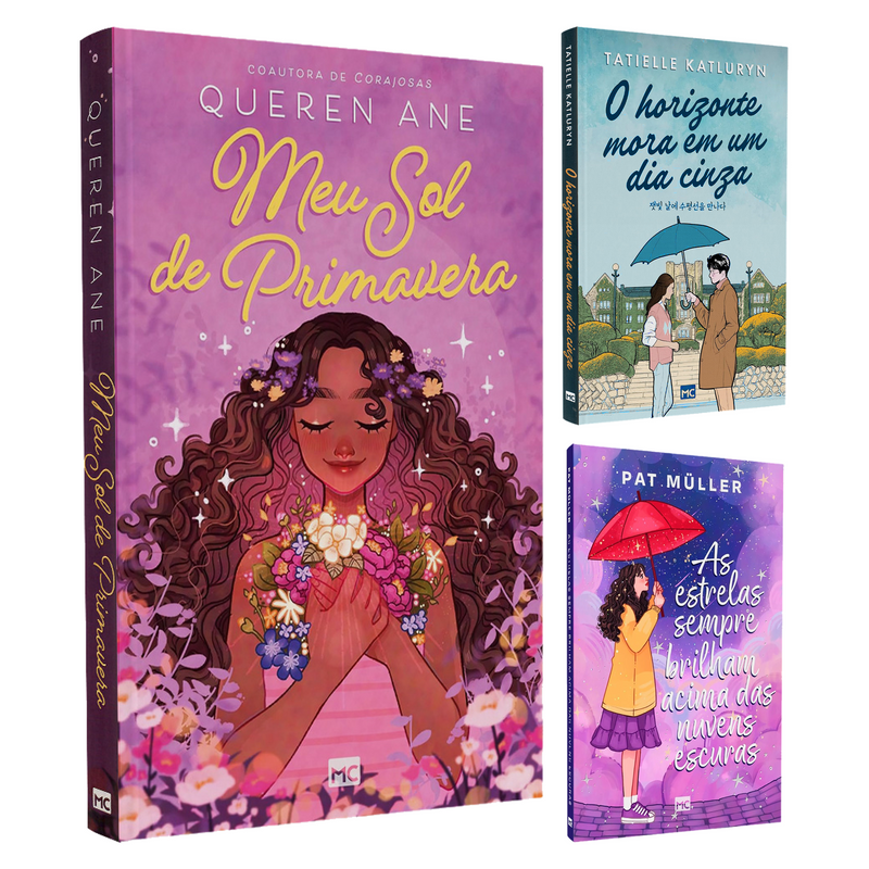 Kit Meu Sol de Primavera | Queren Ane + O Horizonte Mora em um Dia Cinza | Tatielle Katluryn + As Estrelas Sempre Brilham Acima das Nuvens Escuras | Pat Müller