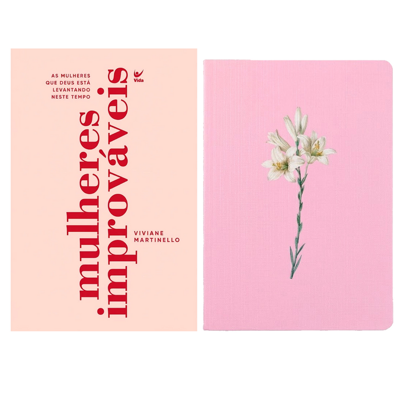 Kit Mulheres Improváveis | Viviane Martinello + Bloco de Anotações Lírios Rosa | Capa Brochura