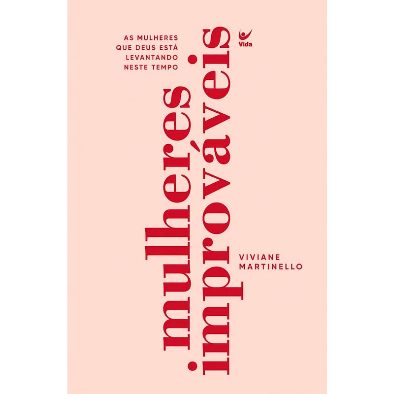 Capa de Mulheres Improváveis | Viviane Martinello — item do Kit Mulheres Improváveis | Viviane Martinello + Bloco de Anotações Lírios Rosa | Capa Brochura