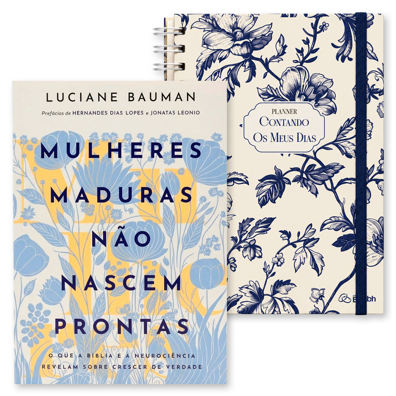 Kit Mulheres Maduras Não Nascem Prontas | Luciane Bauman + Planner Contando os Meus Dias | Capa Floral Azul
