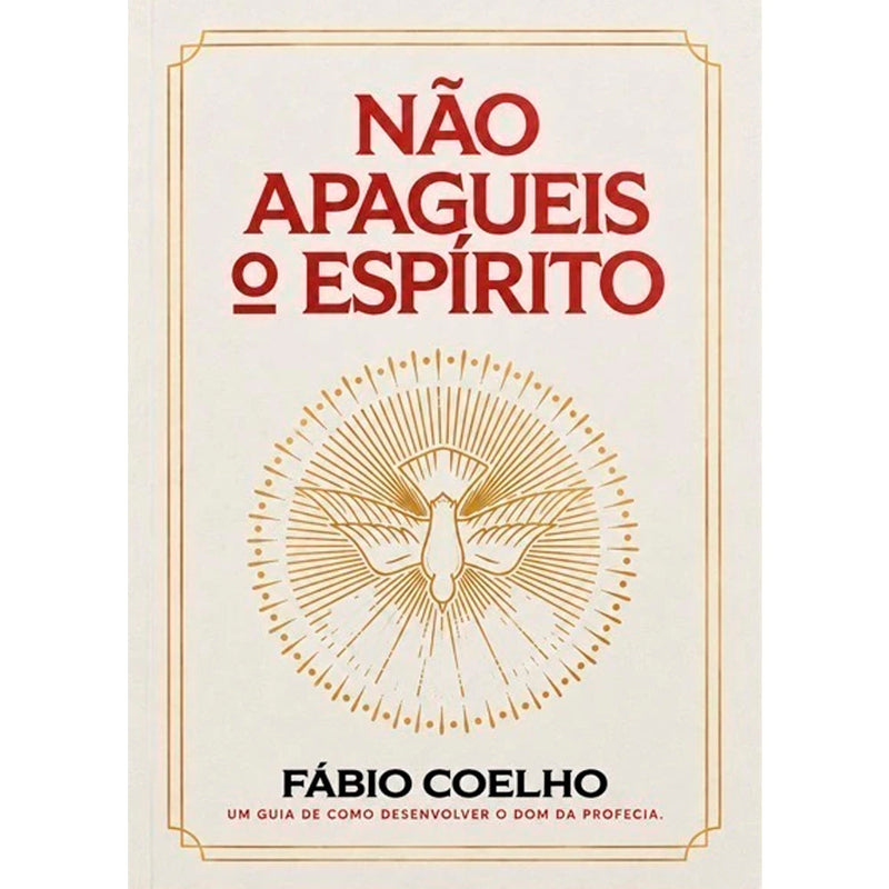 Capa de Não Apagueis O Espírito | Fábio Coelho — item do Kit Não Apagueis O Espírito + Princípios da Batalha Espiritual | Fábio Coelho