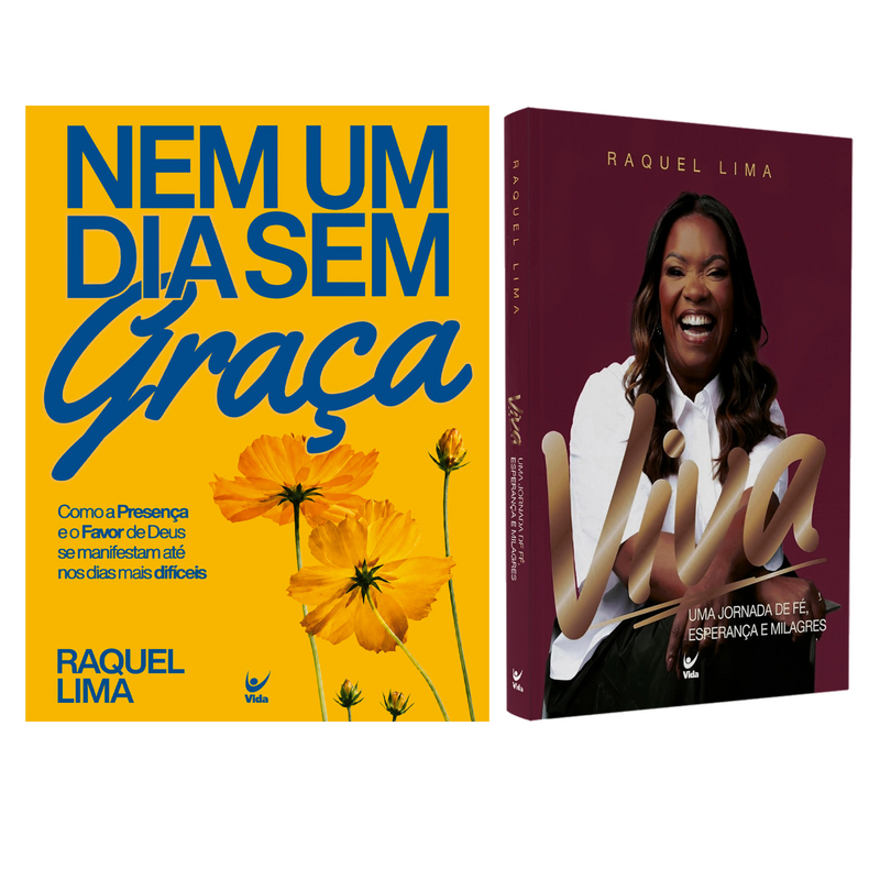 Kit Nem Um Dia Sem Graça + Viva | Raquel Lima