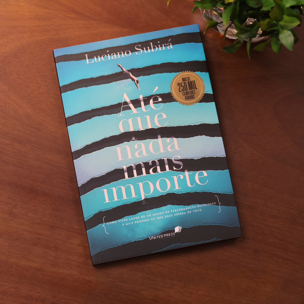 Capa de Até que Nada Mais Importe | Luciano Subirá — item do Kit O Agir Invisível de Deus + Até que Nada Mais Importe | Luciano Subirá · foto 3