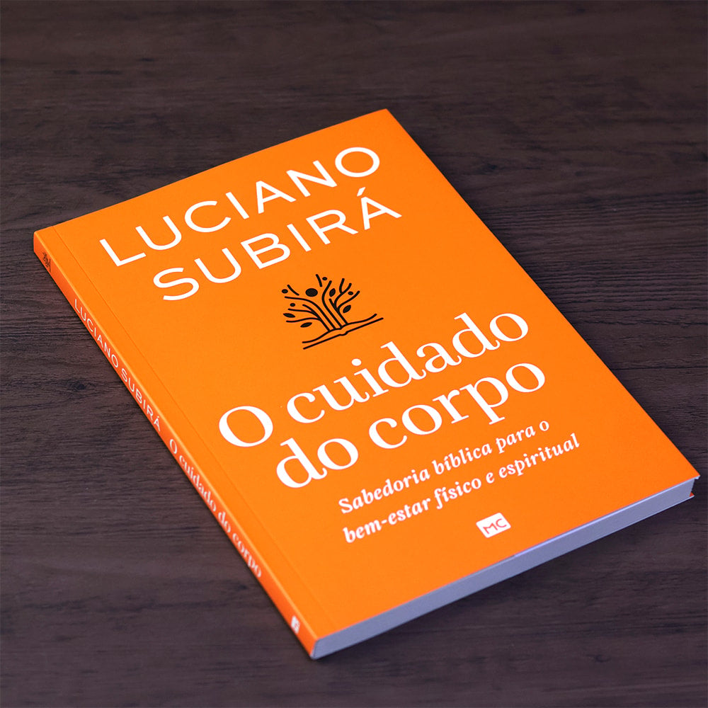 Capa de O Cuidado do Corpo | Luciano Subirá — item do Kit O Cuidado do Corpo | Luciano Subirá + O Poder Secreto da Oração e do Jejum | Mahesh Chavda + A Cultura do Jejum | Luciano Subirá · foto 2