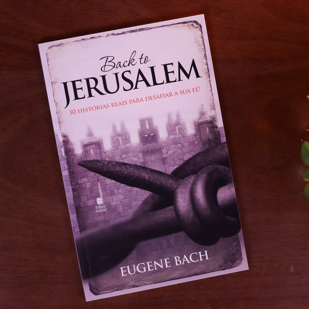 Capa de Back to Jerusalem | Eugene Bach — item do Kit O Homem do Céu | Irmão Yun e Paul Hattaway + Back to Jerusalem | Eugene Bach · foto 4