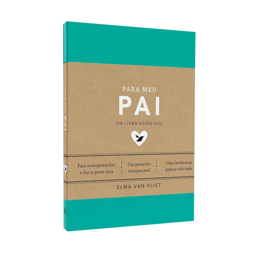 Capa de Para Meu Pai | Elma Van Vliet — item do Kit Pai, Me Conta Sua História? + Para Meu Pai | Elma Van Vliet