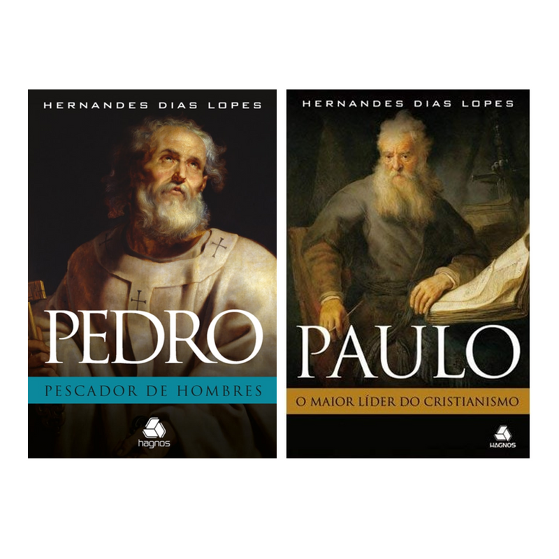 Kit Pedro, O Pescador de Homens + Paulo, o Maior Líder do Cristianismo | Hernandes Dias Lopes