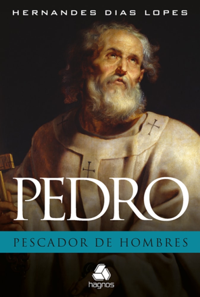 Capa de Pedro, O Pescador de Homens | Hernandes Dias Lopes — item do Kit Pedro, O Pescador de Homens + Paulo, o Maior Líder do Cristianismo | Hernandes Dias Lopes