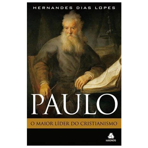 Capa de Paulo, o Maior Líder do Cristianismo | Hernandes Dias Lopes — item do Kit Pedro, O Pescador de Homens + Paulo, o Maior Líder do Cristianismo | Hernandes Dias Lopes · foto 3