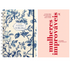 Kit Planner Contando os Meus Dias | Capa Floral Azul + Mulheres Improváveis | Viviane Martinello