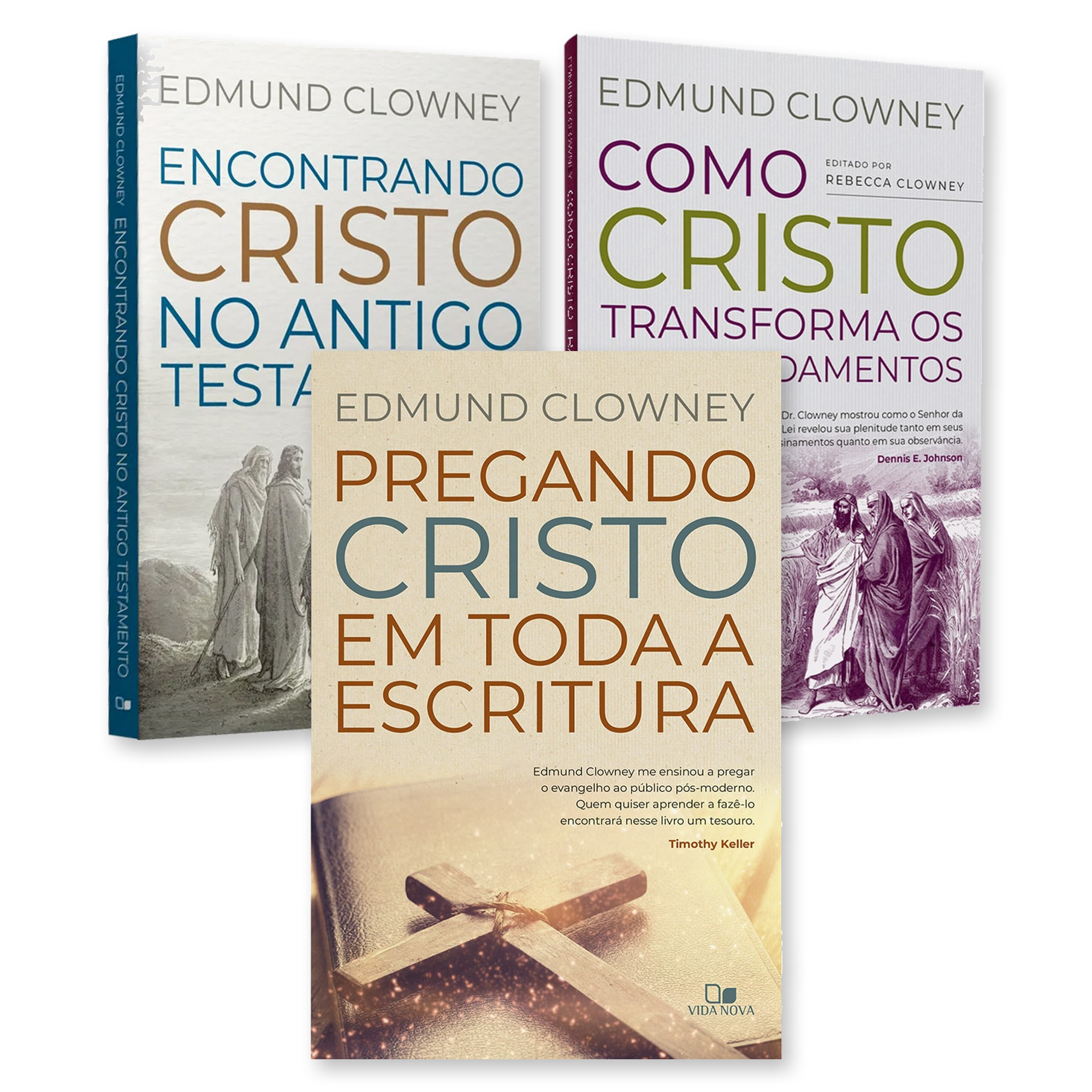 Kit Pregando Cristo em toda a Escritura + Encontrando Cristo no Antigo Testamento + Como Cristo Transforma os Dez Mandamentos | Edmund Clowney