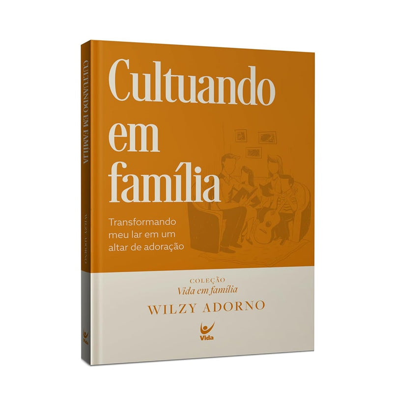 Capa de Cultuando em Família | Wilzy Adorno — item do Kit Resgate Seu Filho das Telas | Cassiana Modolo Tardivo + Cultuando em Família | Wilzy Adorno + O Poder dos Pais Que Oram | Ana Laura Almeida + Discipulado Começa em Casa | Ricardo Firagi