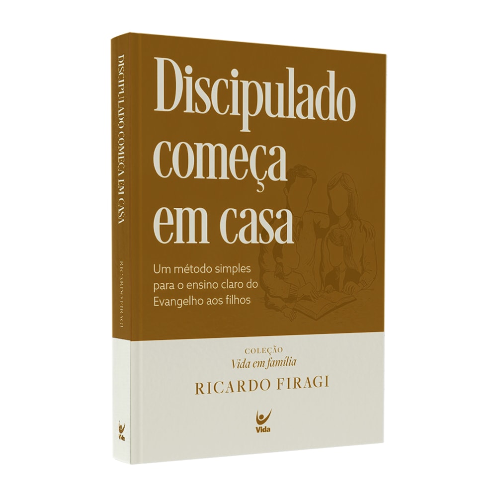 Capa de Discipulado Começa em Casa | Ricardo Firagi — item do Kit Resgate Seu Filho das Telas | Cassiana Modolo Tardivo + Cultuando em Família | Wilzy Adorno + O Poder dos Pais Que Oram | Ana Laura Almeida + Discipulado Começa em Casa | Ricardo Firagi