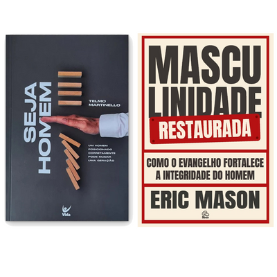 Kit Seja Homem | Telmo Martinello + Masculinidade Restaurada | Eric Mason