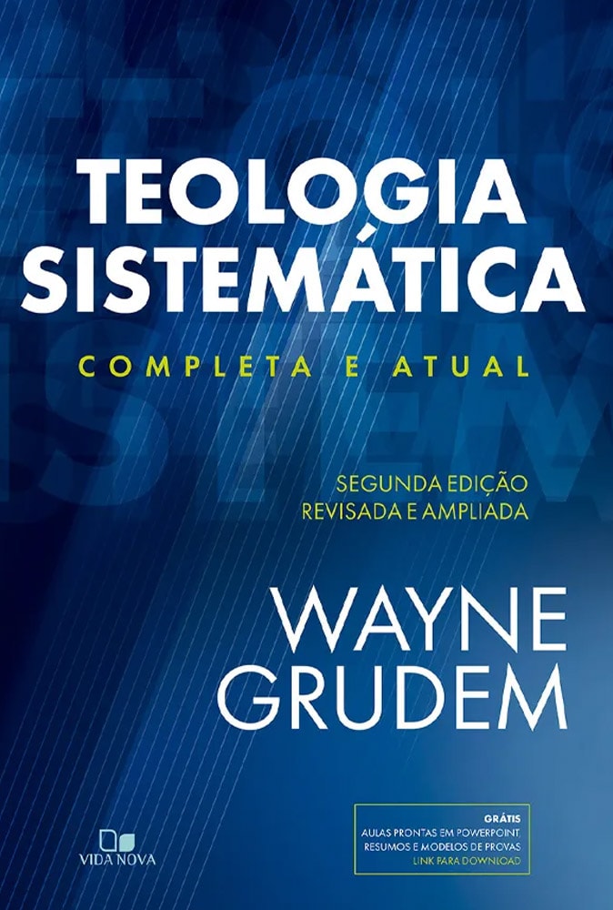 Capa de Teologia Sistemática | Completa e Atual | Wayne Grudem — item do Kit Teologia Sistemática | Completa e Atual | Wayne Grudem + Teologia Histórica | Gregg R. Allison