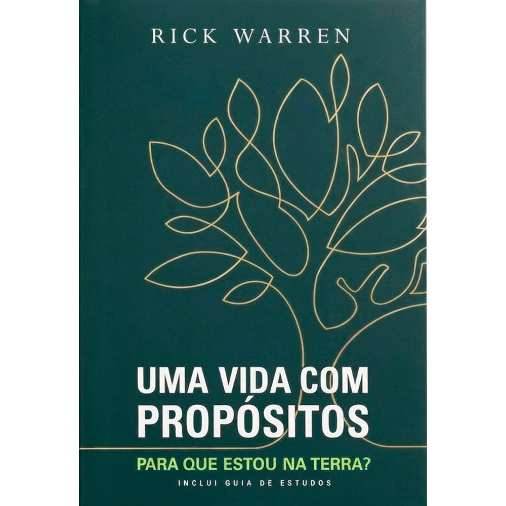 Capa de Uma Vida com Propósitos | Rick Warren — item do Kit Você Não Está Aqui Por Acaso + Uma Vida com Propósitos | Rick Warren