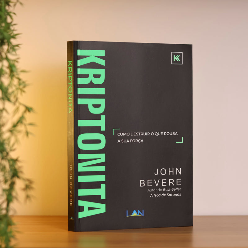Kriptonita | John Bevere