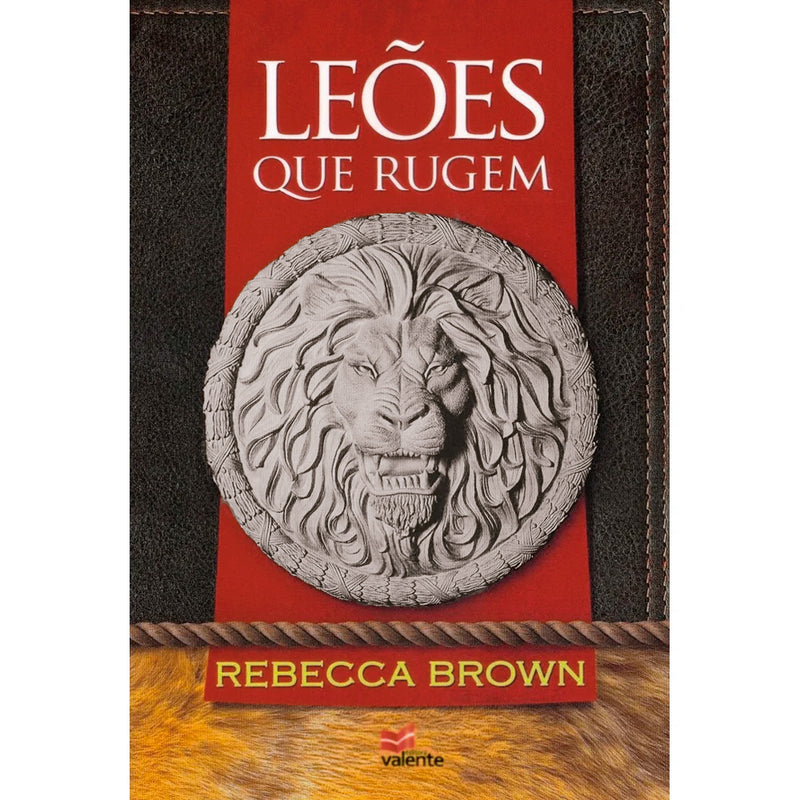 Leões que Rugem | Rebecca Brown