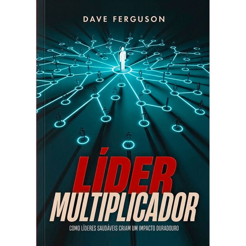 Líder Multiplicador | Dave Ferguson