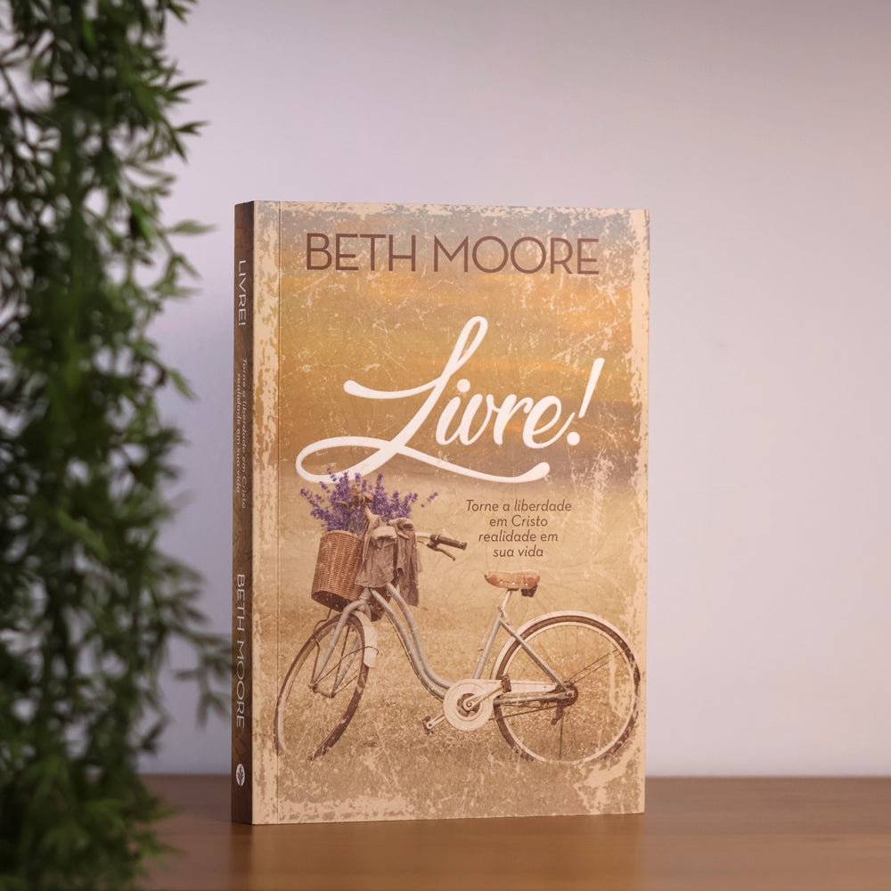 Livre! | Beth Moore