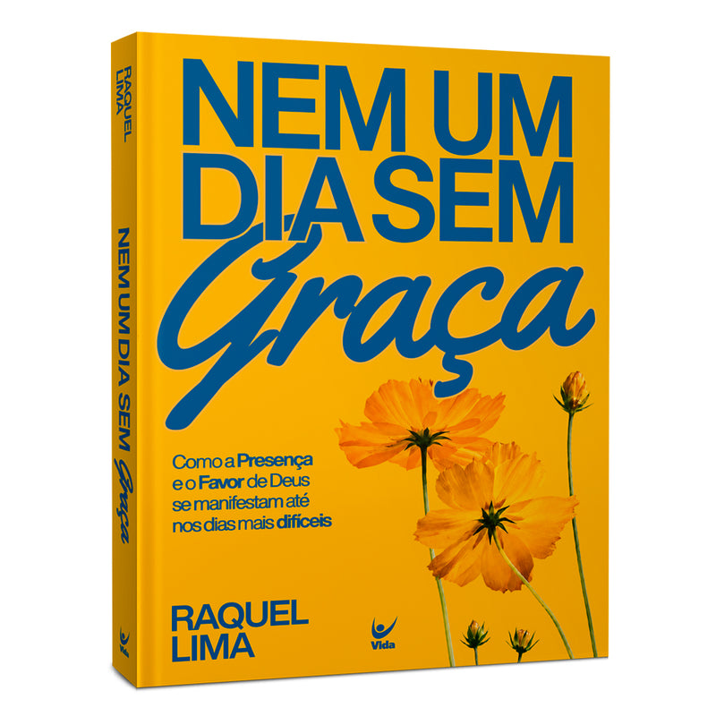 Nem Um Dia Sem Graça | Raquel Lima