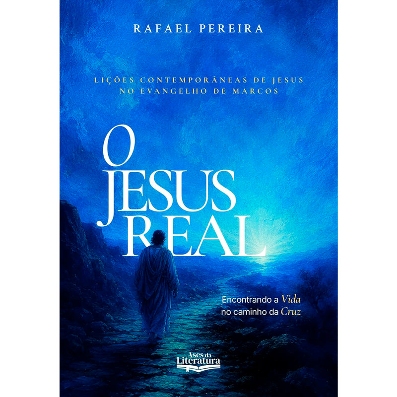 O Jesus Real | Rafael Pereira