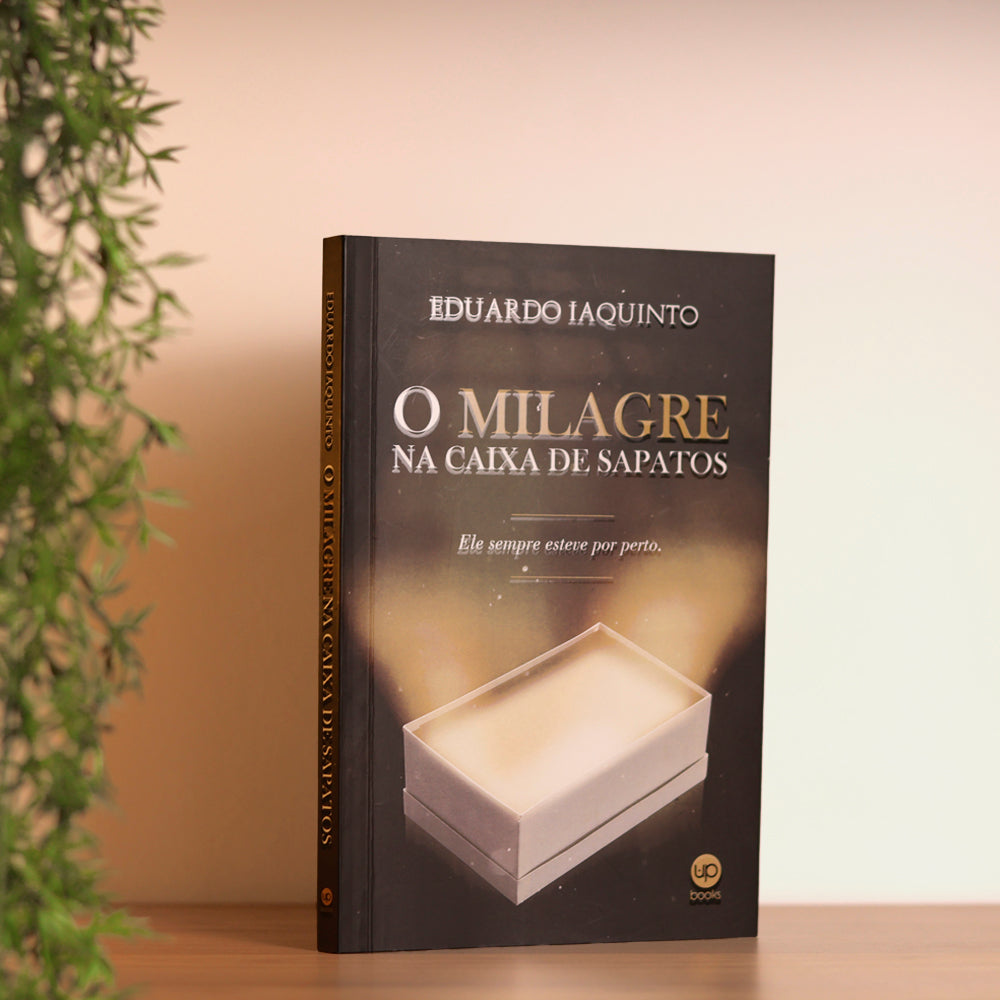 O Milagre na Caixa de Sapatos | Eduardo Iaquinto