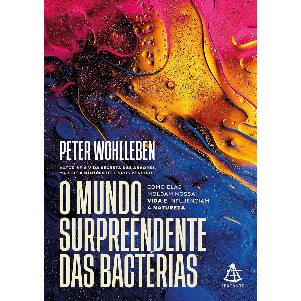 O Mundo Surpreendente das Bactérias | Peter Wohlleben