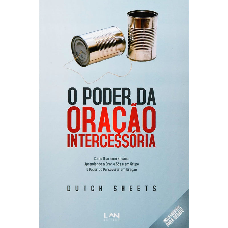 O Poder Da Oração Intercessória | Dutch Sheets