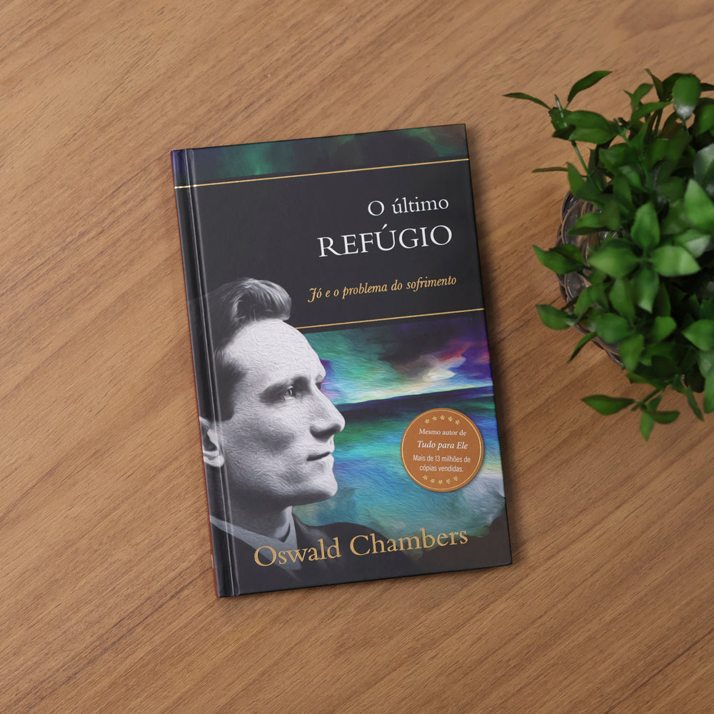 O Último Refúgio  | Oswald Chambers