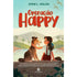 Operação Happy | Jenni L. Walsh