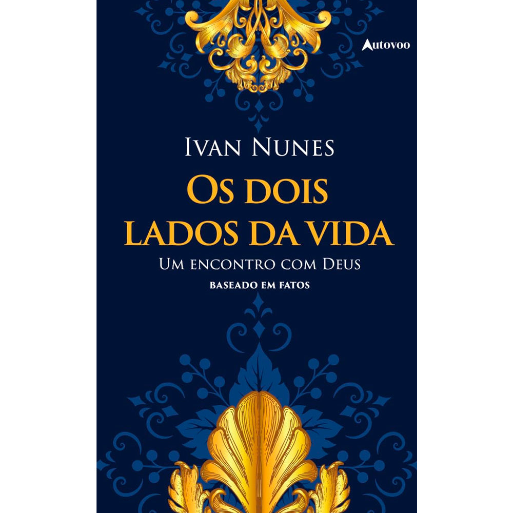 Os Dois Lados da Vida | Ivanildo de Oliveira Nunes