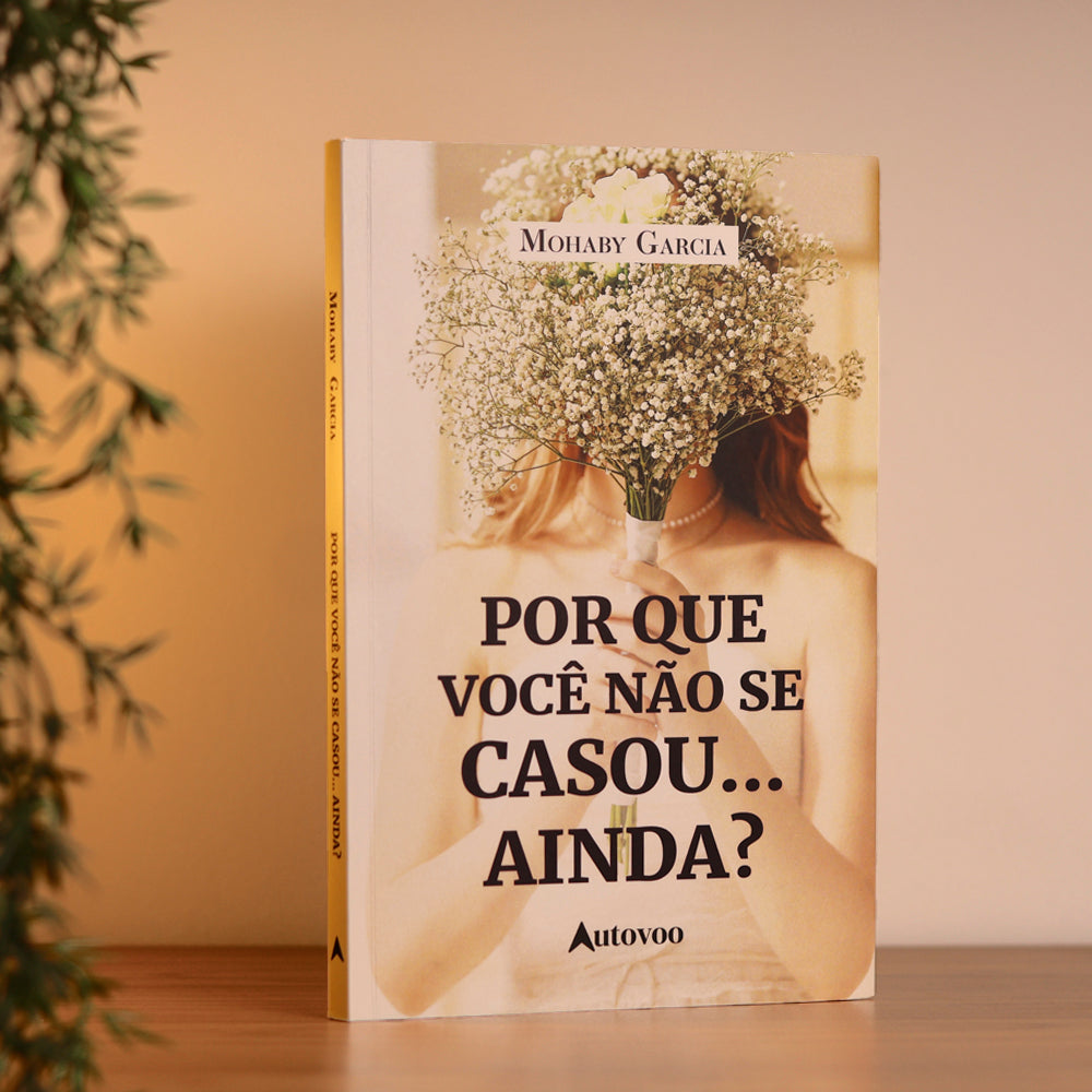 Por Que Você Não Se Casou Ainda? | Mohaby Garcia